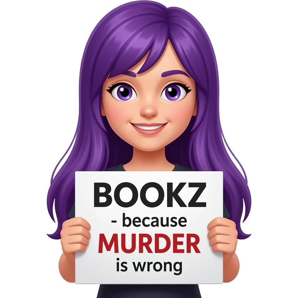 girl with long purple hair with a BOOKZ - because MURDER is wrong sign emoji