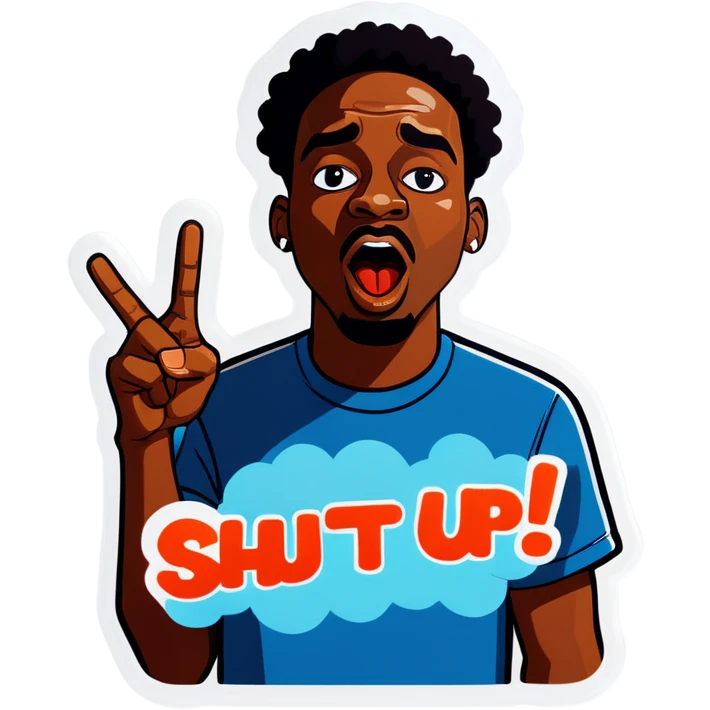 Sticker that says shut up nigga emoji