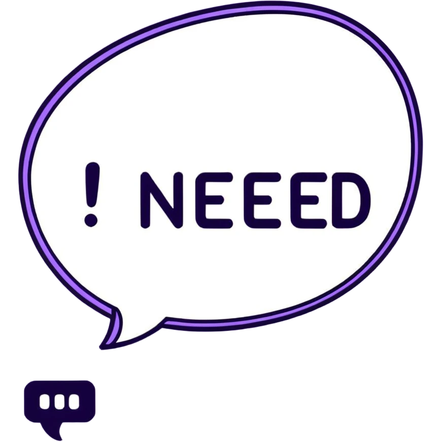 Purple Speech bubble saying "NEED" emoji