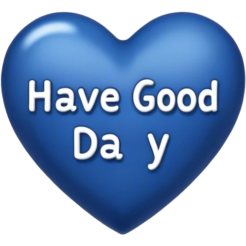 Dark blue heart with the words Have a Good Day in the middle emoji