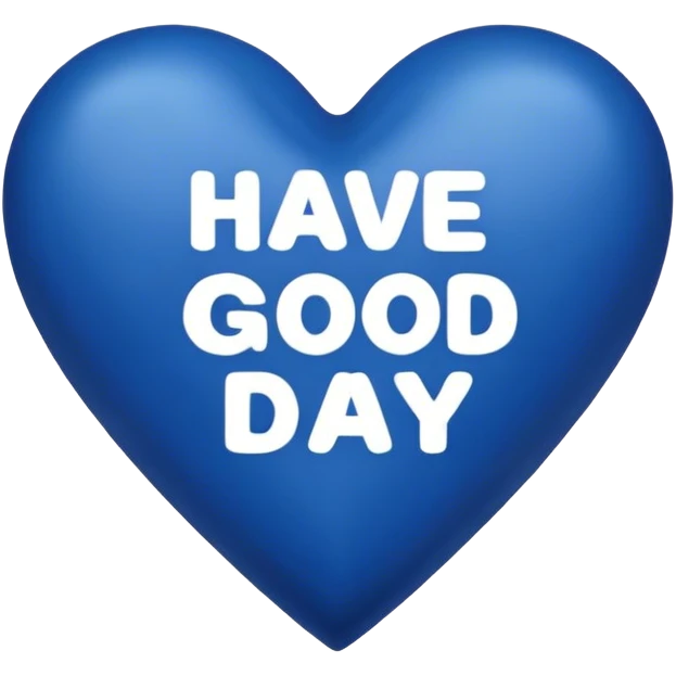 Dark blue heart with the words Have a Good Day in the middle emoji
