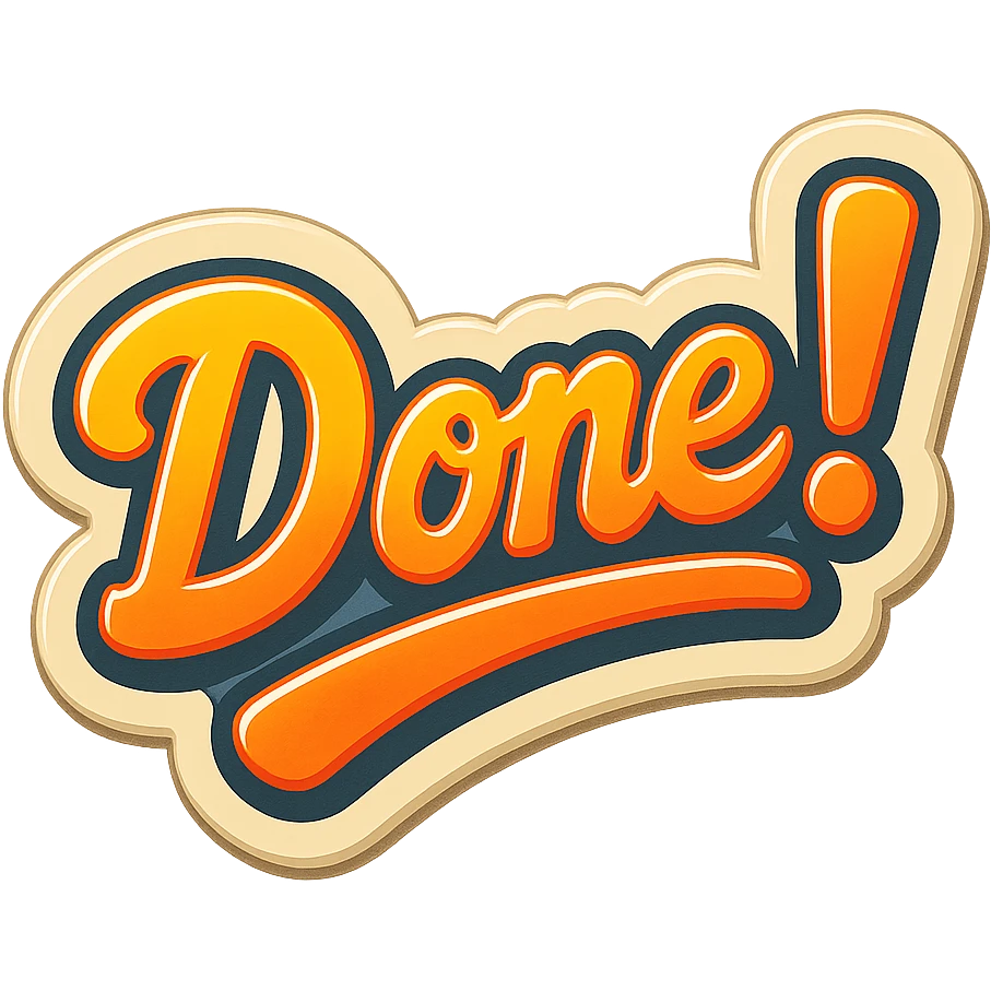 'done!' rubber stamp, bright colors, thick outline, fun and energetic, no background emoji