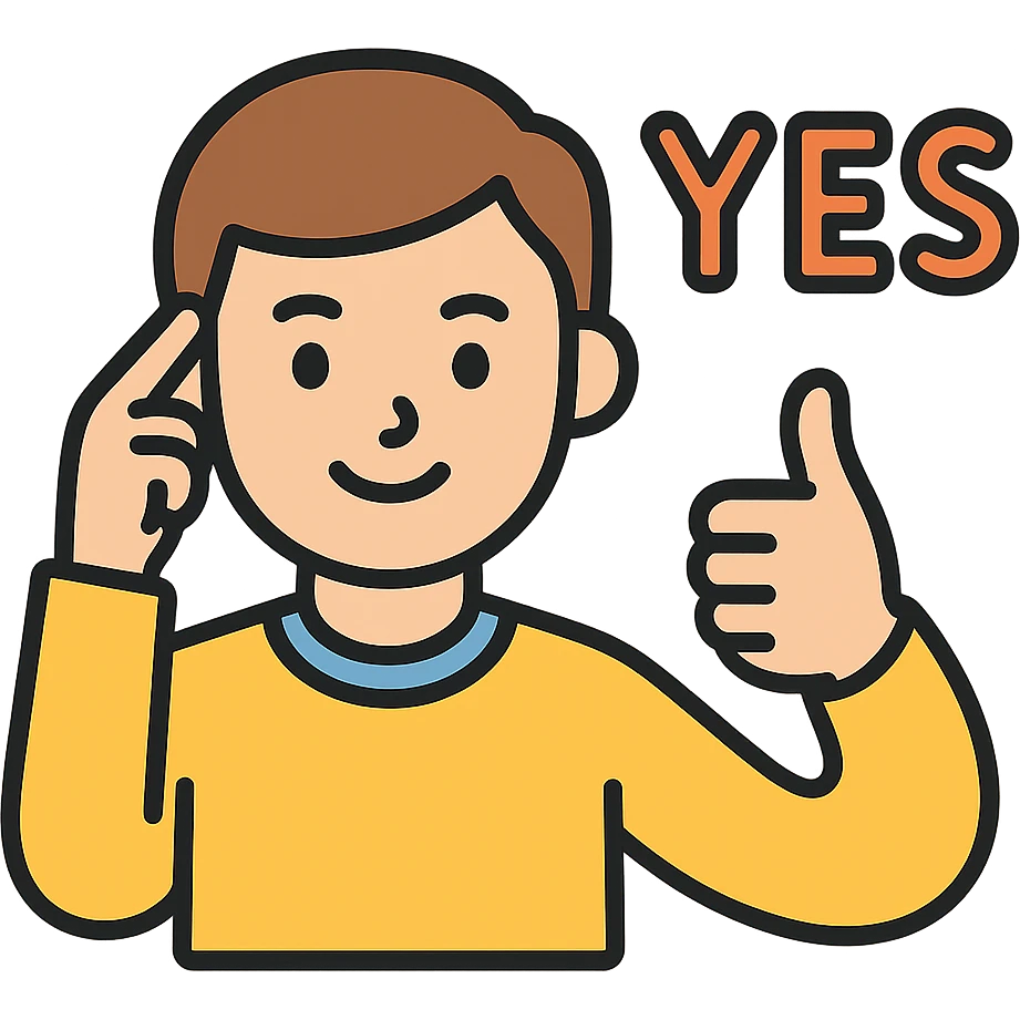 character with hand to temple, then hand moves away, with text 'yes' emoji