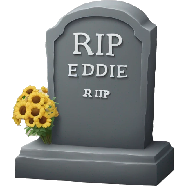 Tombstone that says RIP Eddie emoji
