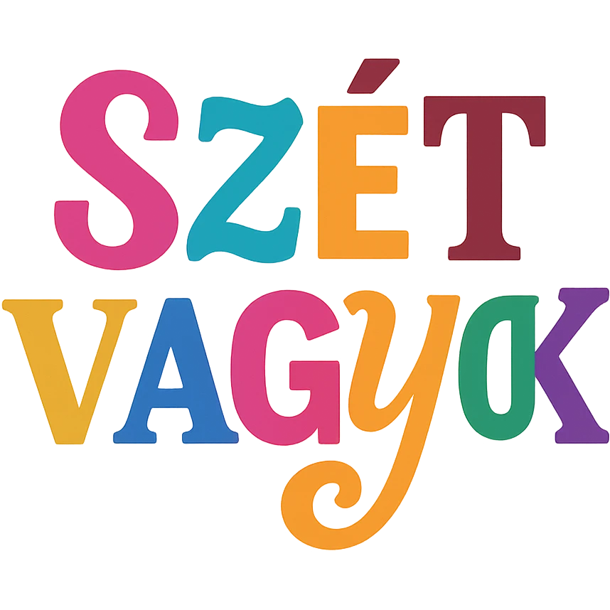 colorful modern text image with the phrase 'szét vagyok' in the center, varied colorful fonts, no emoji or face emoji