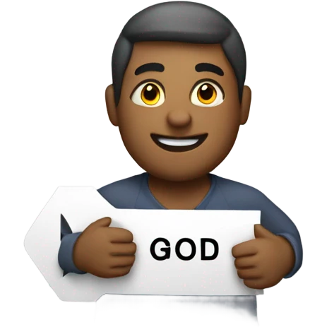 man holding a sign that says good emoji