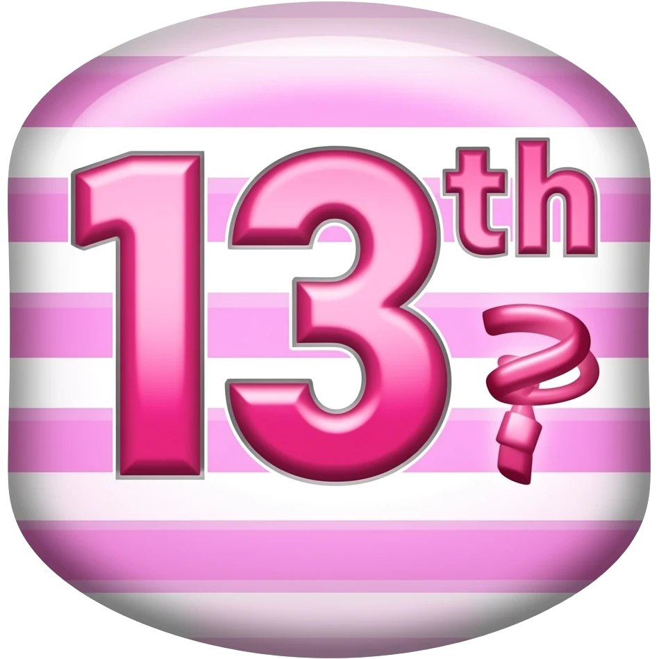 HOT PINK AND WHITE STRIPE 13TH BIRTHDAY SIFN emoji