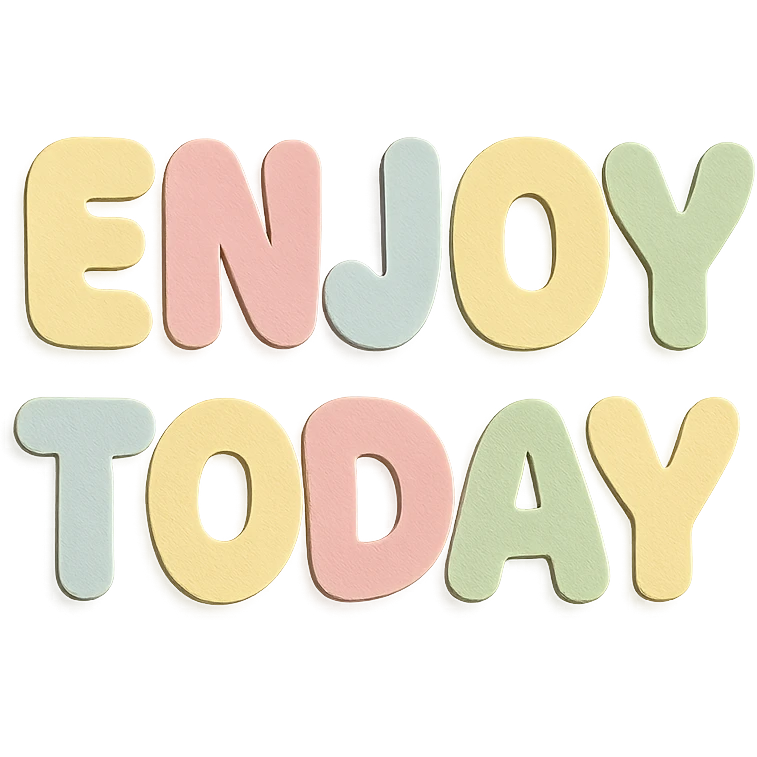 "Enjoy Today" soft pastel rainbow soft chubby text, kawaii cute font, no outline, transparent background emoji