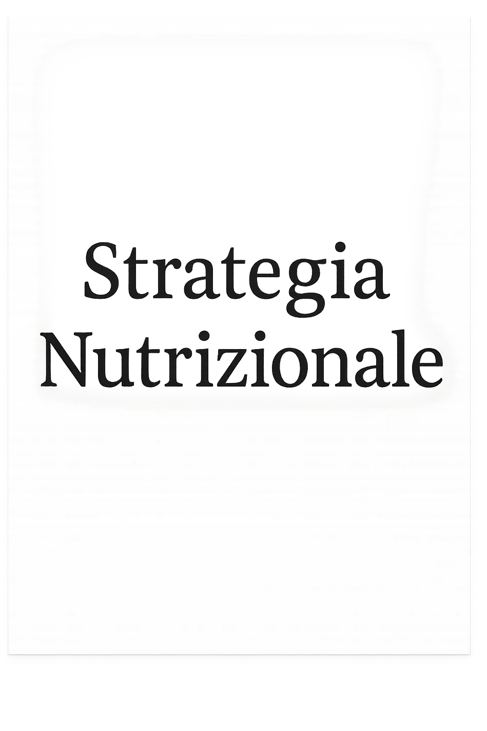foglio con scritto "Strategia Nutrizionale" emoji