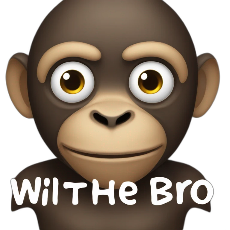a monkey with a black skin human with a text saying "with the bro" emoji