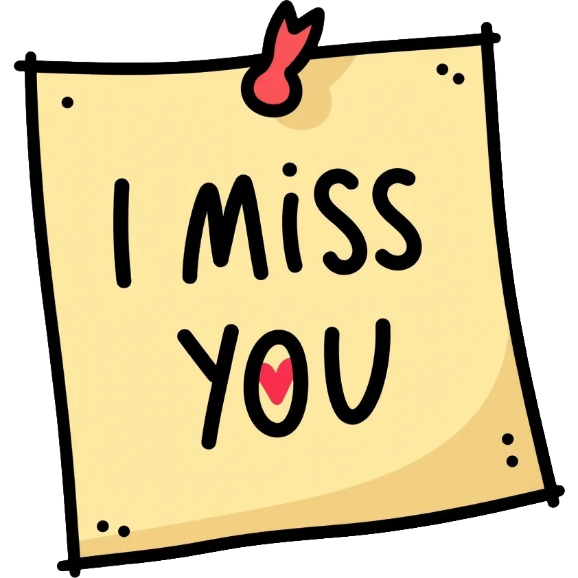 Sticky note that says "I miss you" with a heart emoji