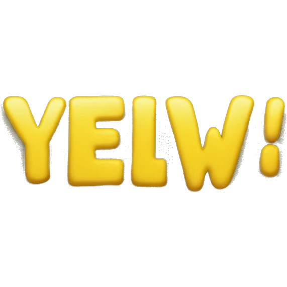 A sign that says "Yellow!" emoji