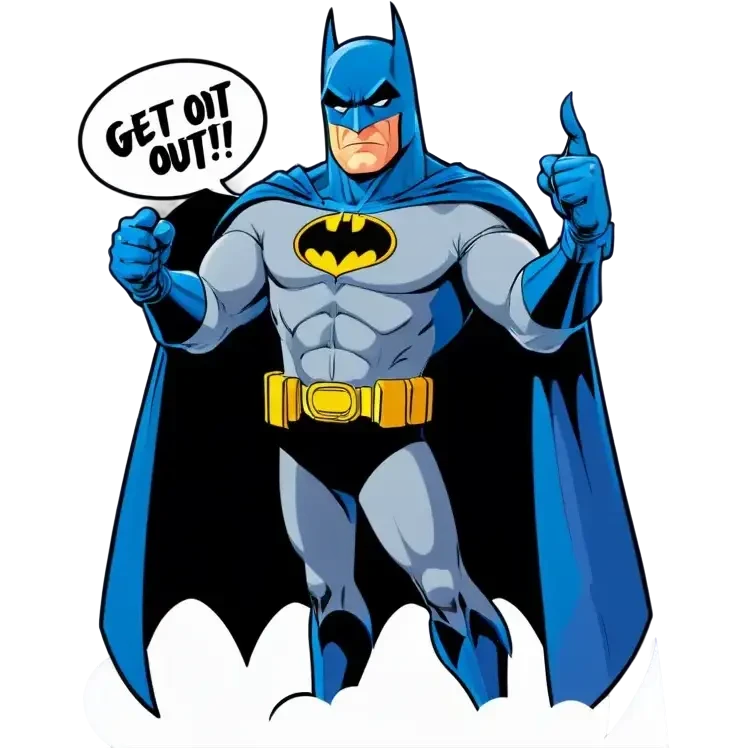 Batman that is saying GET OUT‼️ emoji