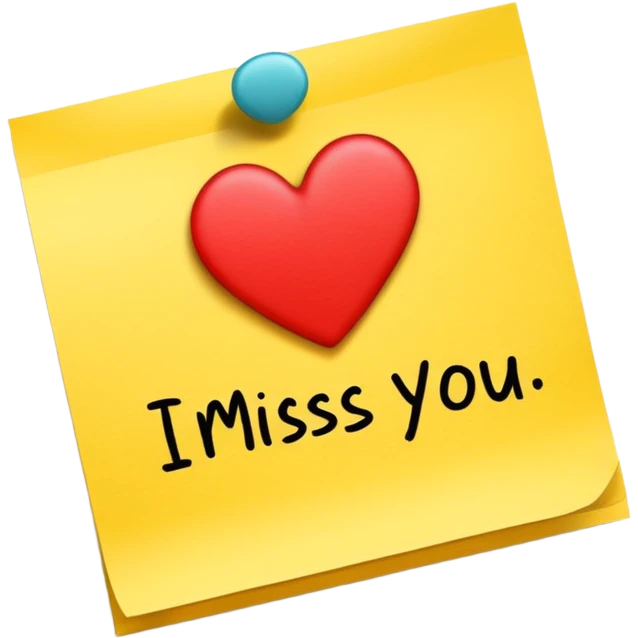 Sticky note that says "I miss you" with a heart emoji
