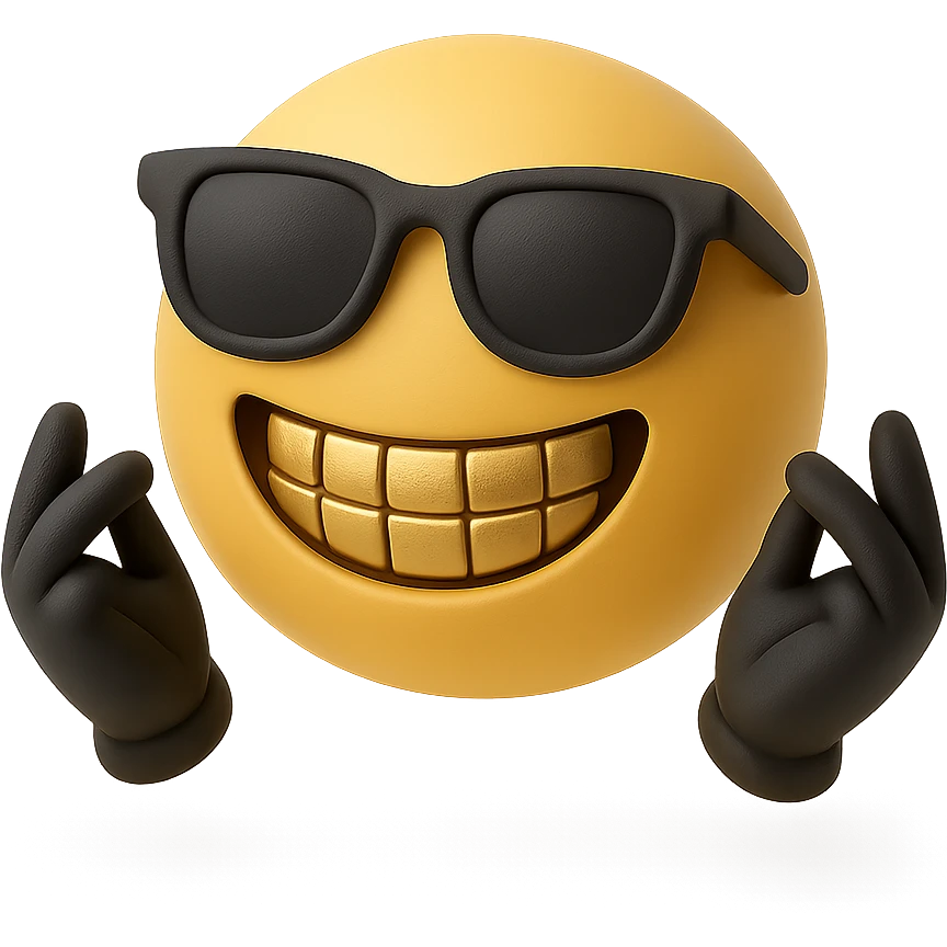 yellow emoji with sunglasses, hands up, fingers rubbing together, huge smile, bright grills emoji