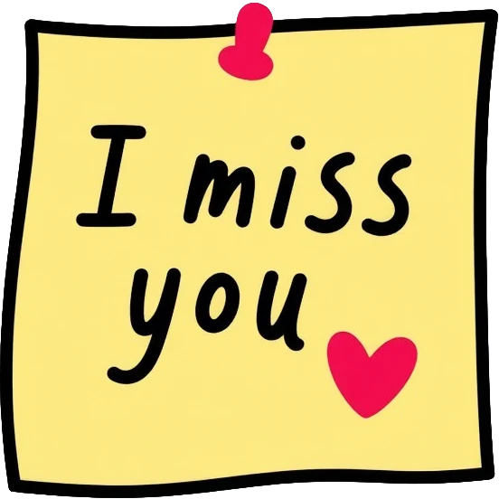Sticky note that says "I miss you" with a heart emoji