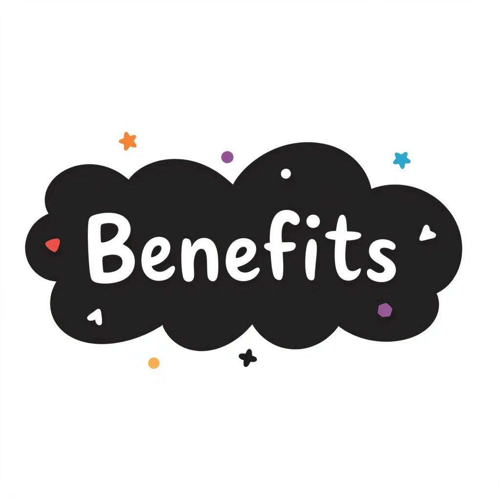 The word "Benefits" hand-drawn in white text with a dark background and just a few colorful accents. Simple doodle style with minimal decoration. emoji
