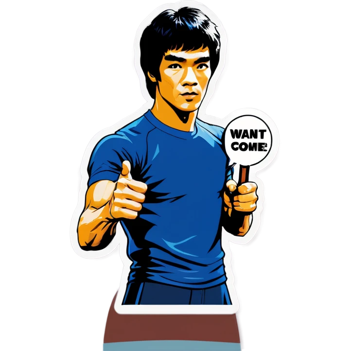 Bruce Lee holds a sign that say WANT SOME COME GET SOME emoji