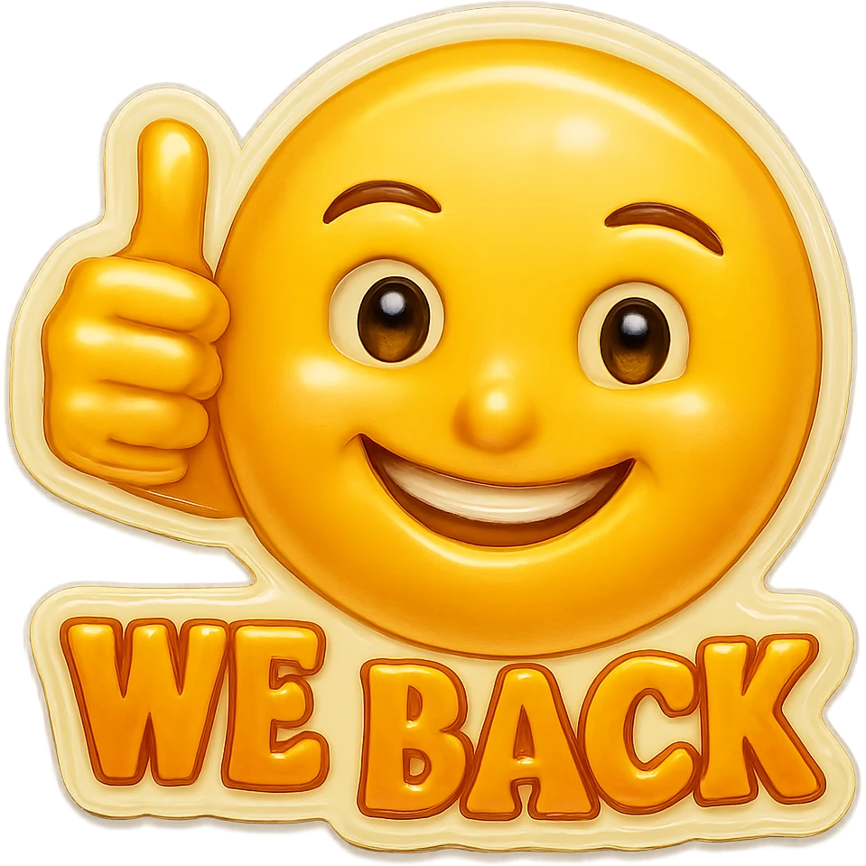 Add the words 'we back' subtly below the thumbs up, keep the rest of the emoji unchanged, preserve transparent background. emoji