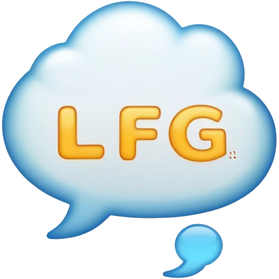 Word bubble that says “LFG” emoji