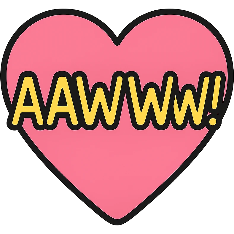 playful text 'AAWWW!' on a pink heart emoji