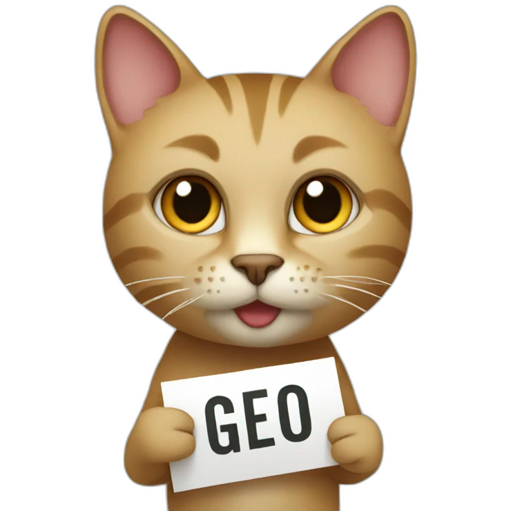 Cat holding a sign that have the word "geo" emoji