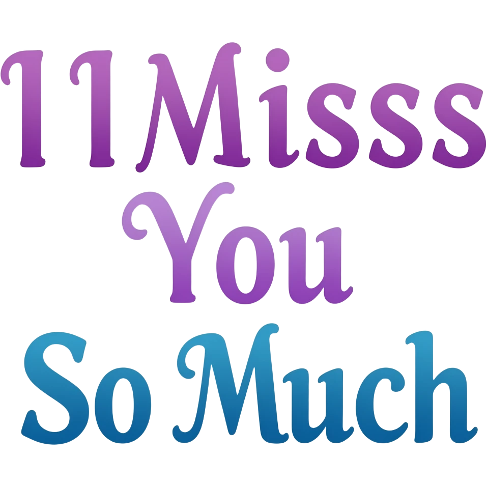 The Words I Miss You So Much in Purple/Blue no background emoji