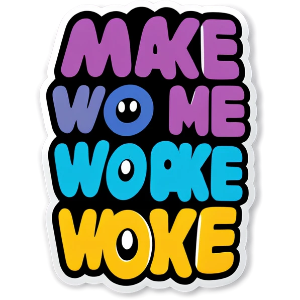Make me a sign saying #AwakeTheWoke emoji