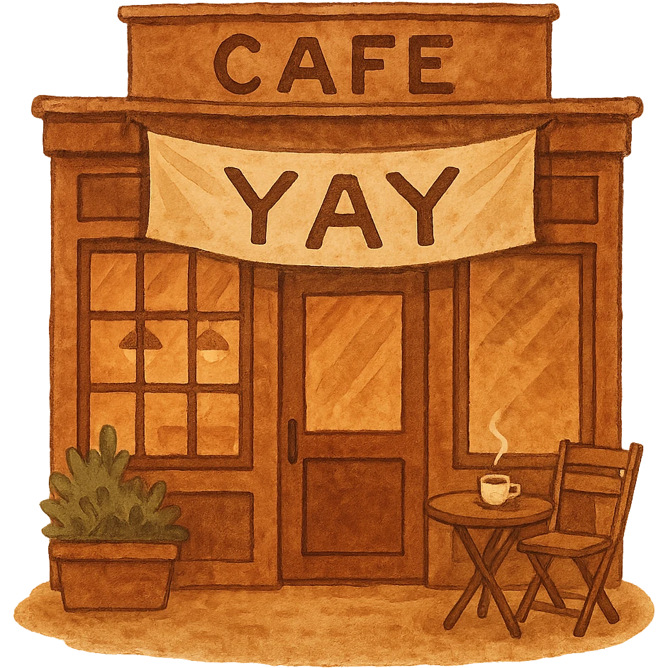 hand-painted style cozy brown café storefront with a soft “YAY” banner, warm hand-drawn tones emoji