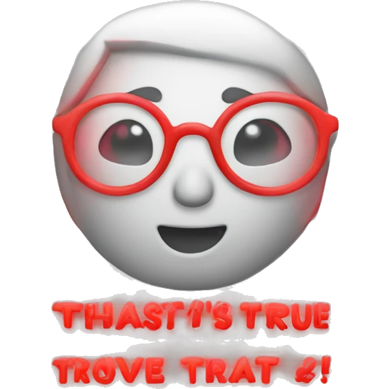 Neon Red Text "Thats True!"  emoji