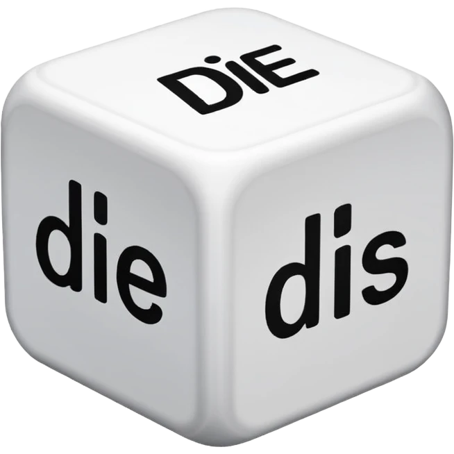 create a dice with the words "der" "die" and "das" written on each visible side emoji