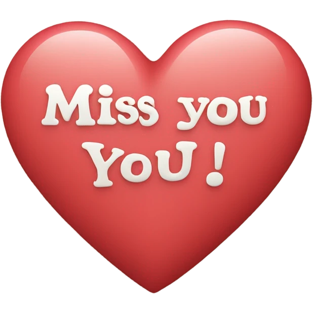 Miss you in a heart emoji