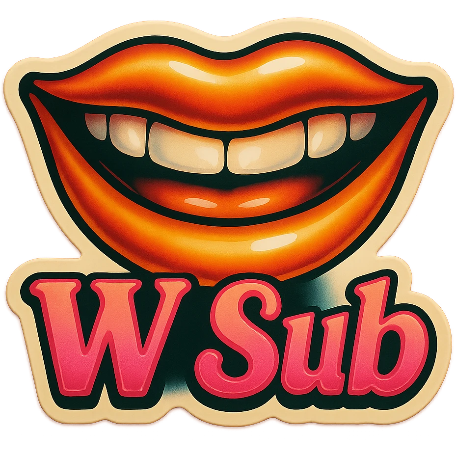 Grin 
add the words W Sub in pink  emoji