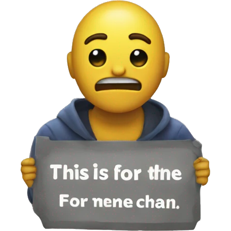 sign saying "this is for the meme chan" emoji