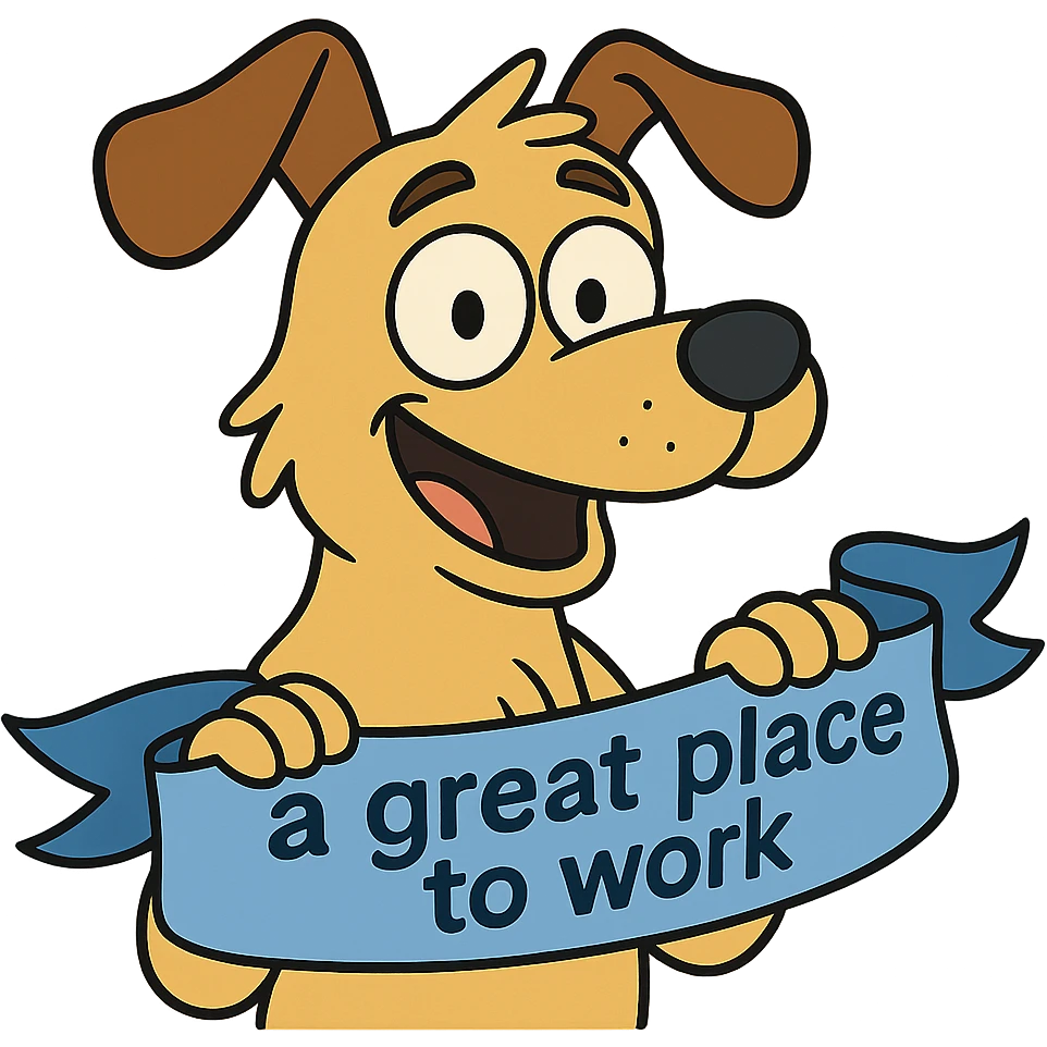 dog holding a ribbon with the text 'a great place to work' written in blue, western adult animation cartoon style emoji