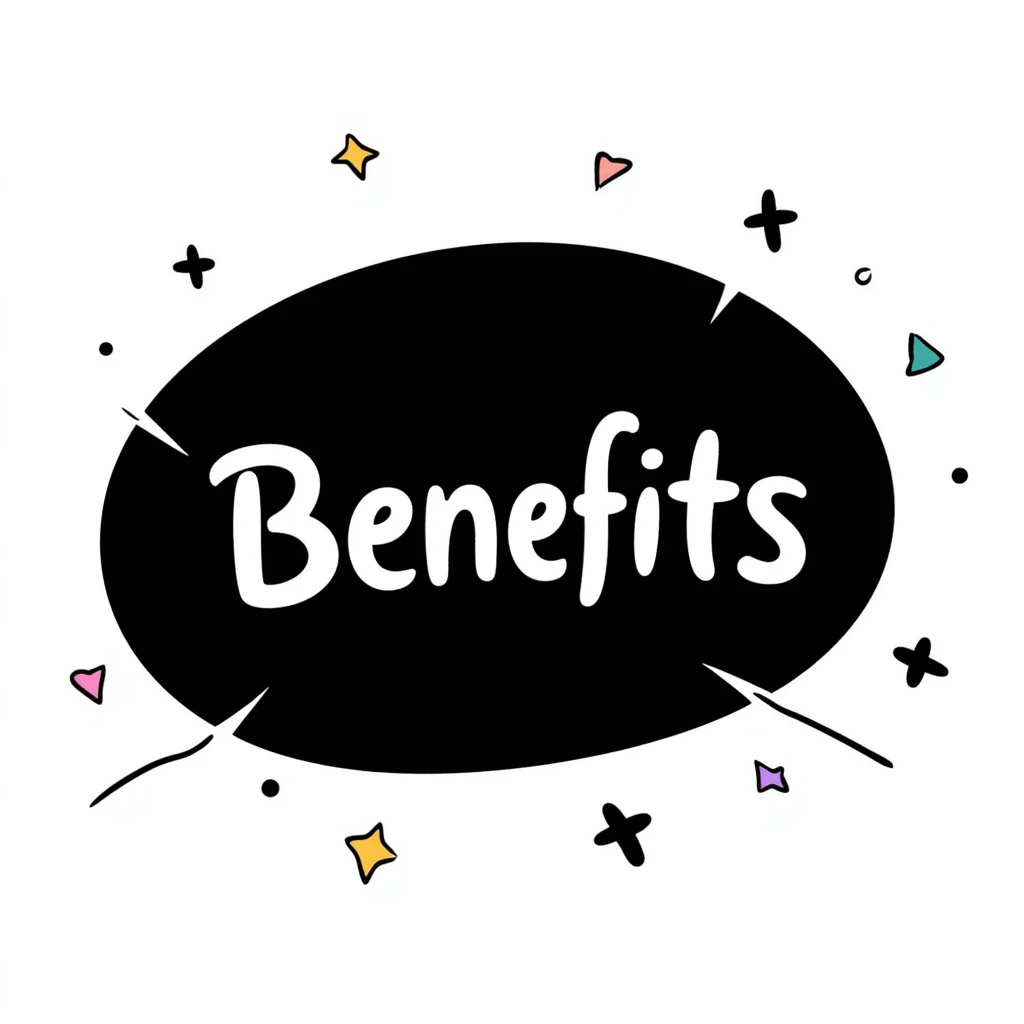The word "Benefits" hand-drawn in white text with a dark background and just a few colorful accents. Simple doodle style with minimal decoration. emoji