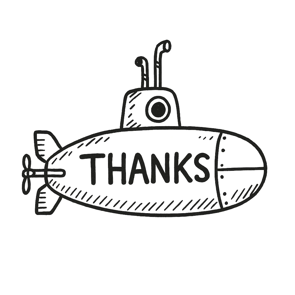 Make the yellow submarine look more like a classic submarine, keep the 'thanks' text, in a doodle style similar to hand drawn notion style doodles. emoji