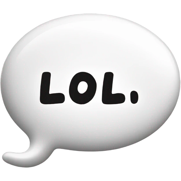 White word bubble with “lol” inside, no smiley face emoji