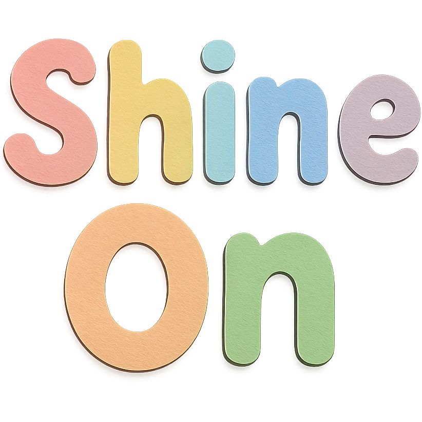 Cute hand-drawn font "Shine On" in soft pastel rainbow chubby soft letters, no frame, transparent background emoji