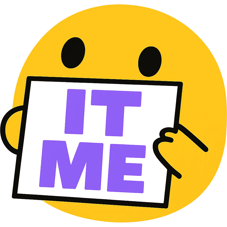 replace the "TY" here with "IT ME" emoji