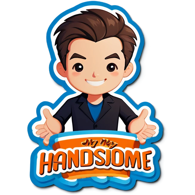 The words My handsome  emoji