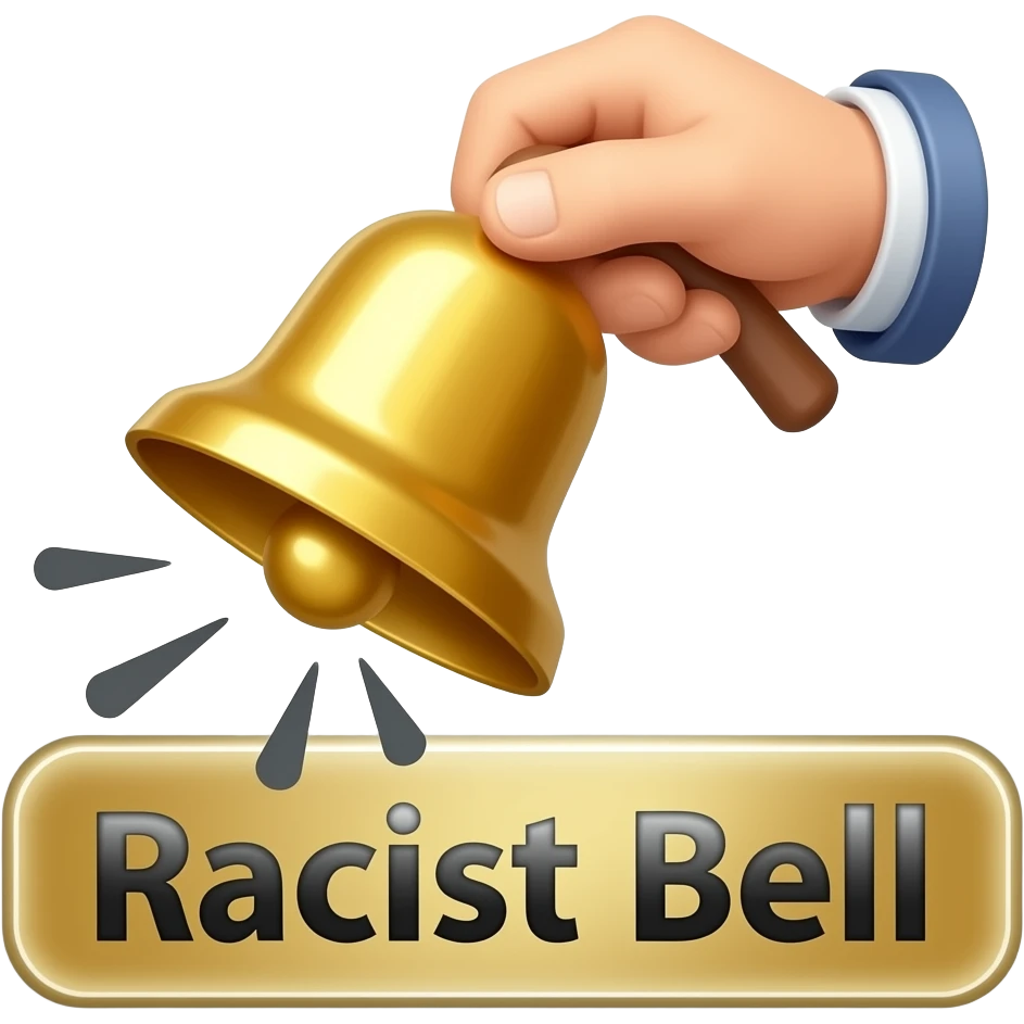 A handheld ringing bell with visual ringing effects,a label below it with text "Racist Bell", filled background emoji