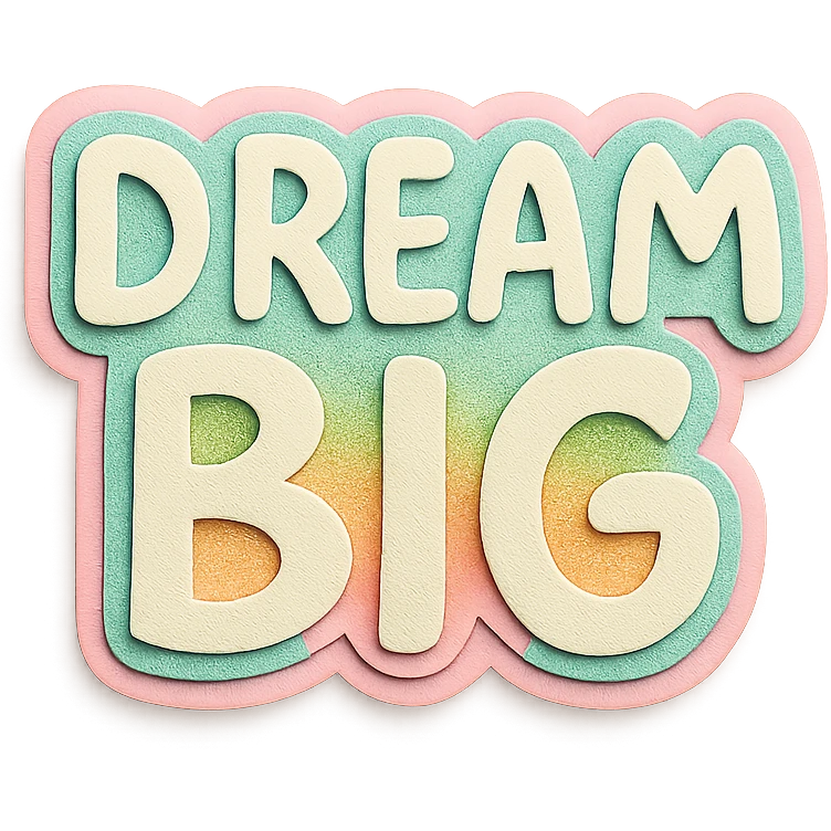 "Dream Big" cute hand-drawn font, soft pastel rainbow gradient, minimal clean outline, printable sticker, transparent background emoji