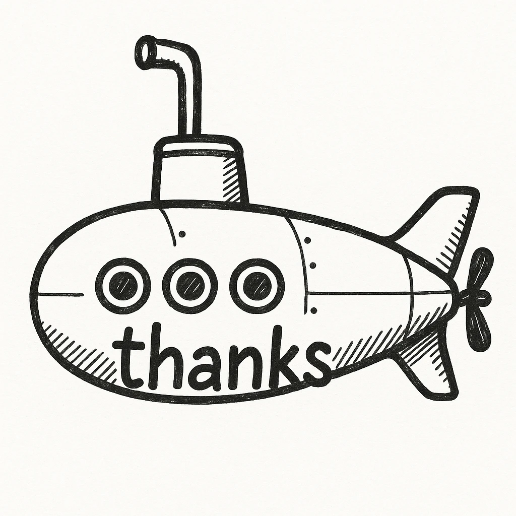 Make the yellow submarine look more like a classic submarine, keep the 'thanks' text, in a doodle style similar to hand drawn notion style doodles. emoji