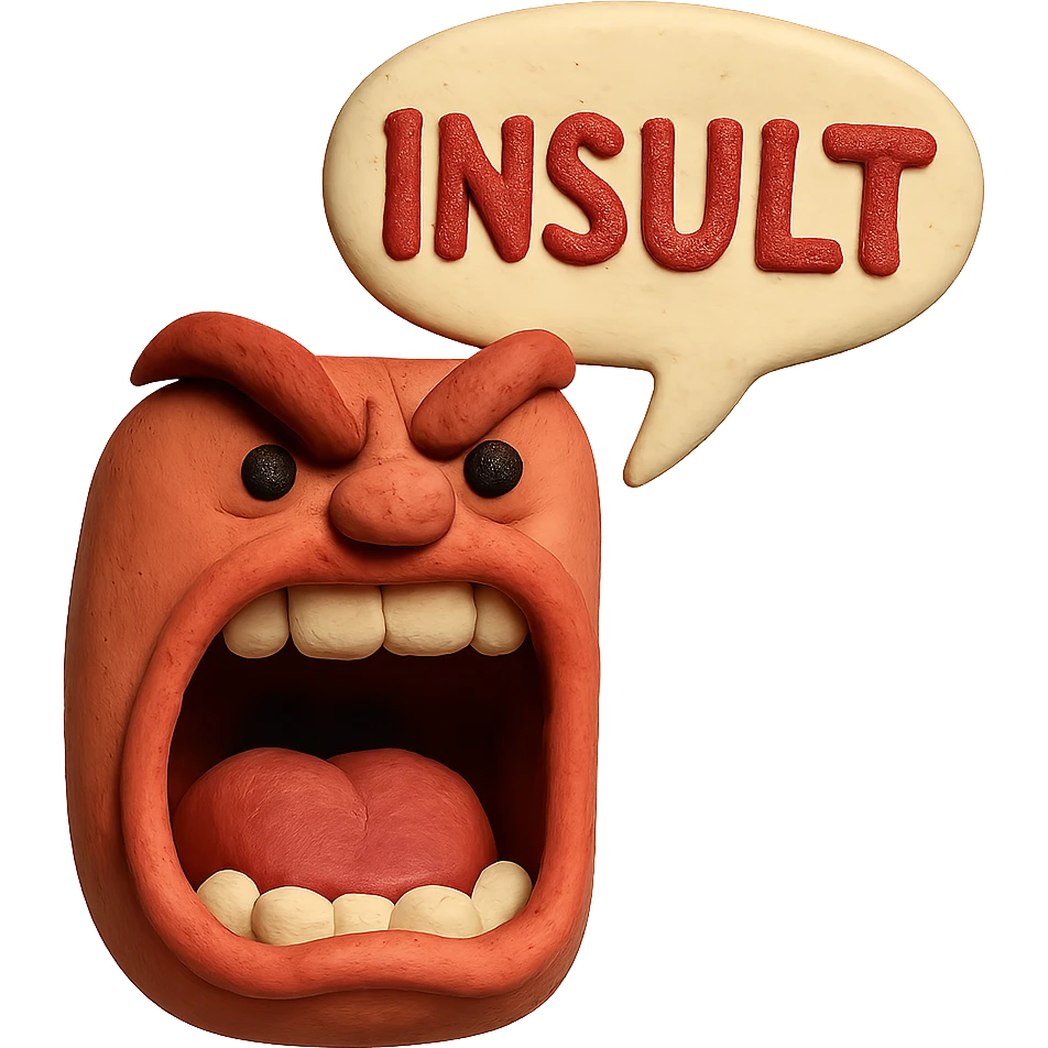 mouth shouting 'INSULT' with exaggerated expression in claymation style emoji