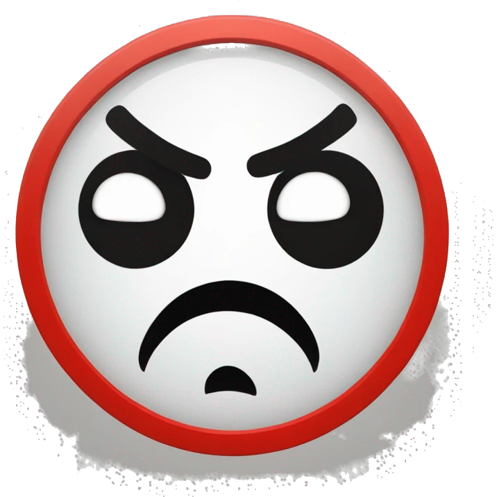 angry face inside of a no sign emoji