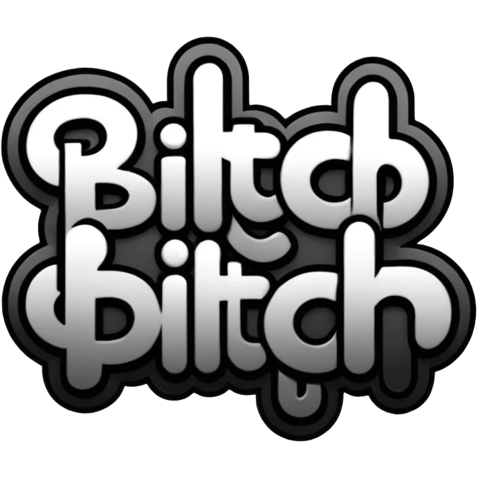 just the word "bitch" written emoji