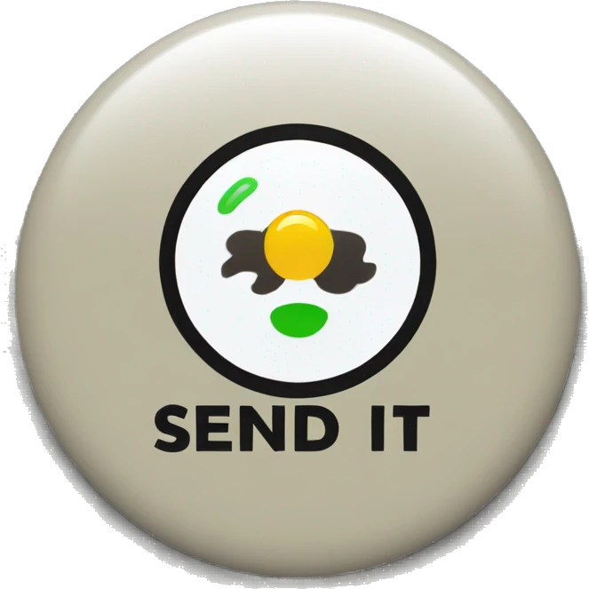 A round badge with emphasized text "SEND IT!" emoji