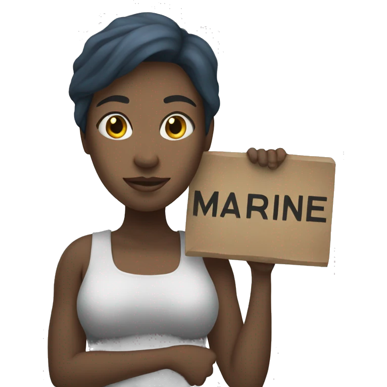 Woman holding a sign with written « MARINE » emoji