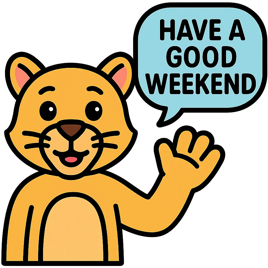 cartoon cougar waving and saying 'Have a good weekend', playful, bold text, cheerful style emoji